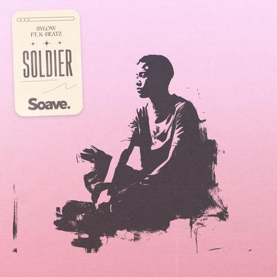 Soldier (feat. K-Beatz) By K-Beatz, Sylow's cover