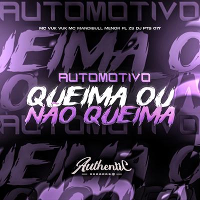 Automotivo Queima ou Não Queima's cover