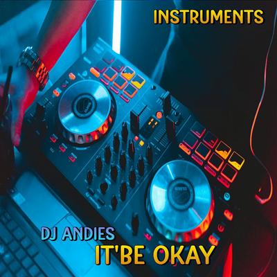 DJ It'be Okay jedag jedug style - Inst's cover