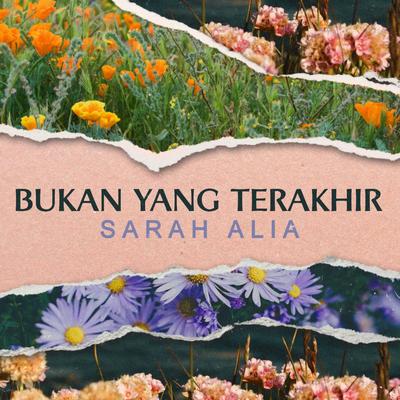 Bukan Yang Terakhir's cover