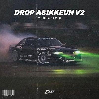 DROP ASIKKEUN V2's cover