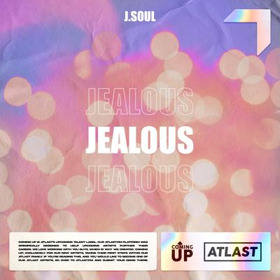 Jealous By J-Soul's cover