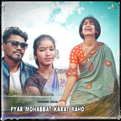 Pyar Mohabbat Karat Raho's cover