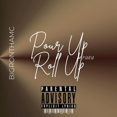 Pour Up Roll Up's cover