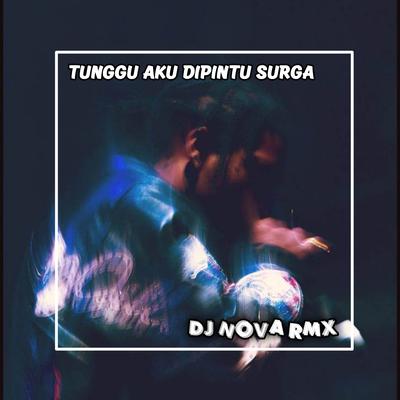 DJ TUNGGU AKU DIPINTU SURGA's cover