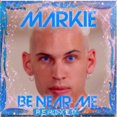 Be Near Me Remixed's cover