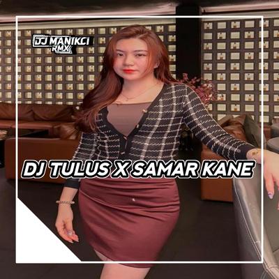 DJ TULUS X SAMAR X RASA BALI's cover