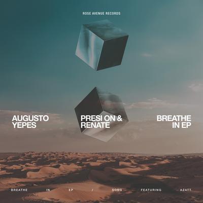 Breathe In By Augusto Yepes, Renate, Presi On's cover