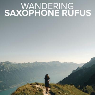 Wandering (Piano Chill Edit) By Saxophone Rufus's cover