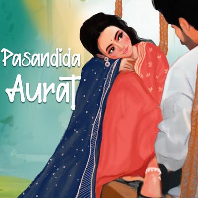 Pasandida Aurat's cover