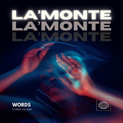 Words to Make You Mine By La'Monte's cover