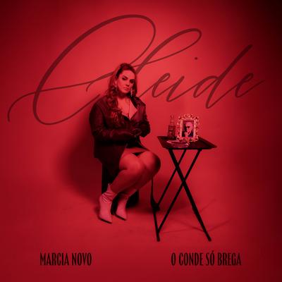 Cleide By Márcia Novo, O Conde Só Brega's cover