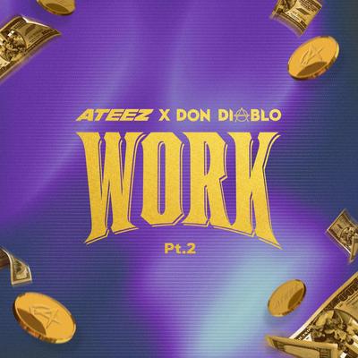 WORK Pt.2 - ATEEZ X Don Diablo By ATEEZ, Don Diablo's cover