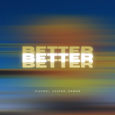 Better By CICERO!, Cespar, DAMON's cover