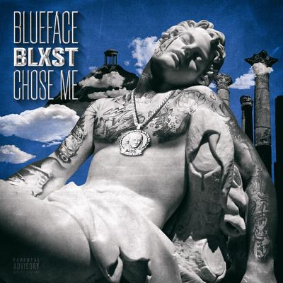 Chose Me By Blueface, Blxst's cover