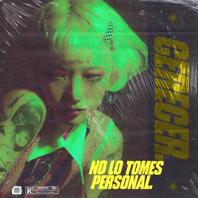 No Lo Tomes Personal By Cerecer's cover