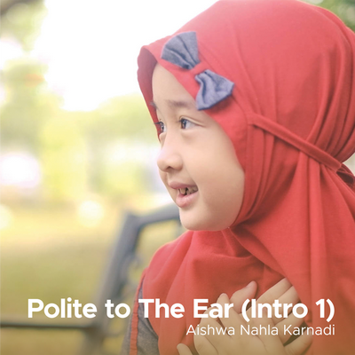 Polite to The Ear (Intro 1)'s cover
