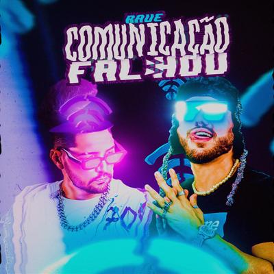 Rave Comunicação Falhou By Leozinn No Beat, Baile do Zena's cover