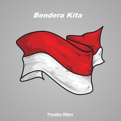 Bendera Kita's cover