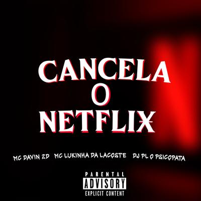 Cancela o Netflix's cover