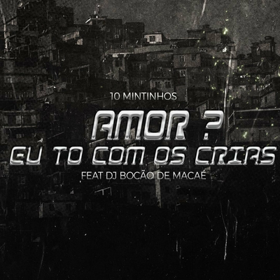 AMOR EU TO COM OS CRIAS's cover