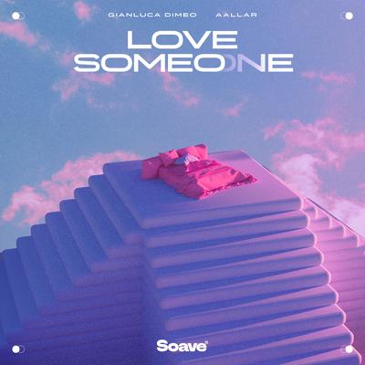 Love Someone By Gianluca Dimeo, AALLAR's cover