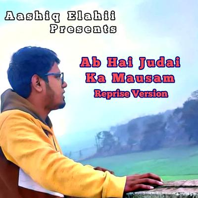 Ab Hai Judai Ka Mausam (Reprise Version)'s cover