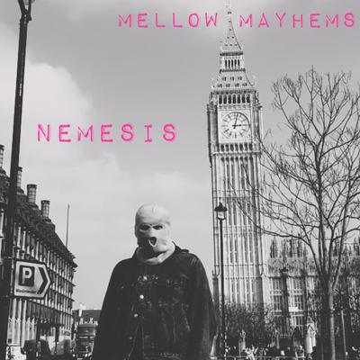 Nemesis By Mellow Mayhems's cover