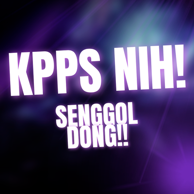 Kpps Nih Senggol Dong!'s cover