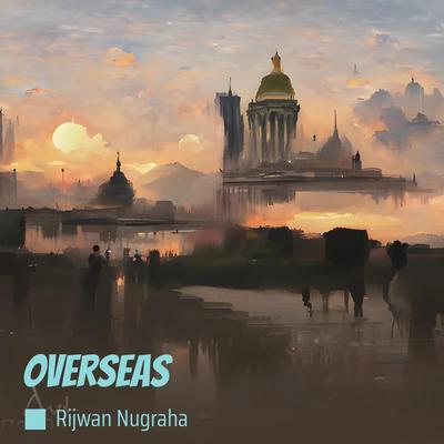Overseas By Rijwan Nugraha's cover