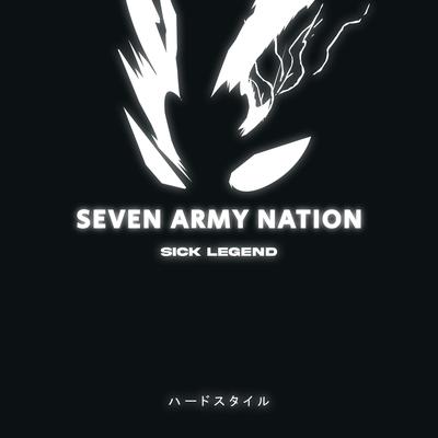 SEVEN ARMY NATION HARDSTYLE By SICK LEGEND's cover