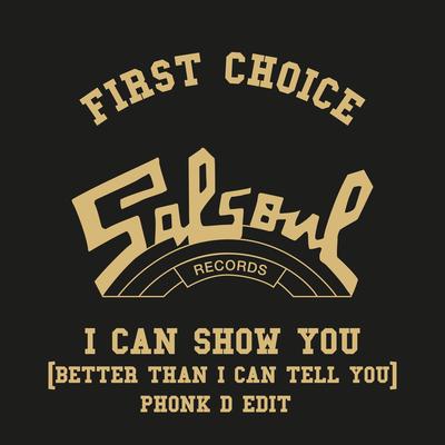 I Can Show You (Better Than I Can Tell You) [Phonk D Edit] By First Choice's cover