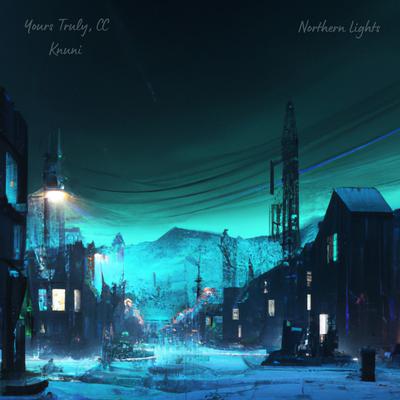 Northern Lights By Yours Truly, CC, Knuni's cover