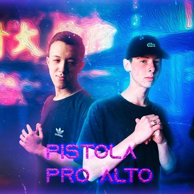 Mega Funk - Pistola pro Alto By Nascimento's cover