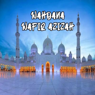 Sholawat Wahdana Da Dana Wafiq Azizah By DJ Santuys's cover