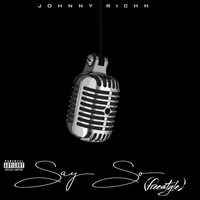 Say So (Freestyle) By Johnny Richh's cover