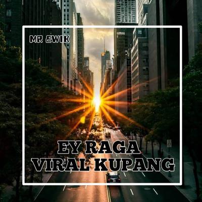 Ey Raga Kupang's cover