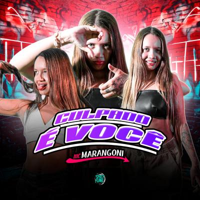 Culpado É Você By MC Marangoni's cover