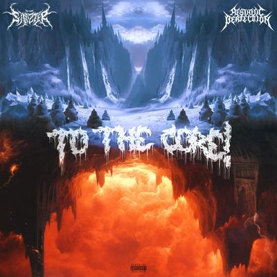 TO THE CORE! By Aesthetic Perfection, Sinizter's cover