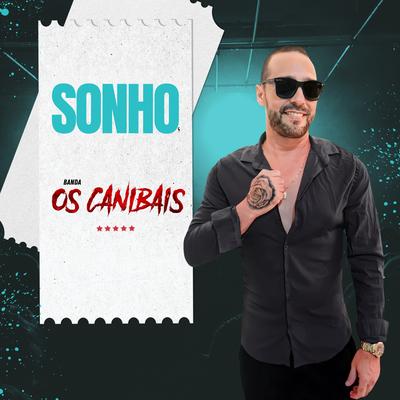 Sonho By Banda Os Canibais's cover