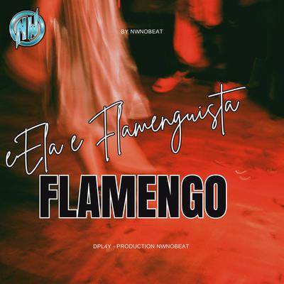 Ela E Flamenguista's cover