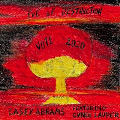 Eve of Destruction By Casey Abrams, Cyndi Lauper's cover