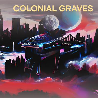 Colonial Graves By abu qolam's cover
