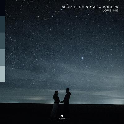 Love Me By Seum Dero, Malia Rogers's cover