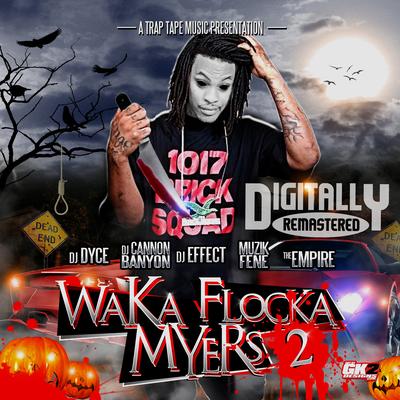 Waka Flocka Myers 2's cover