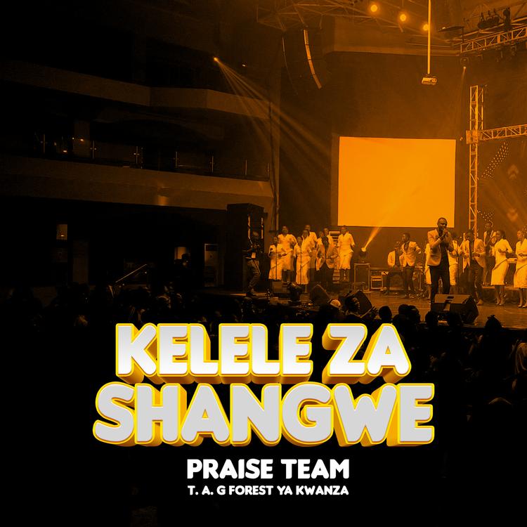 Praise Team TAG Forest ya Kwanza's avatar image