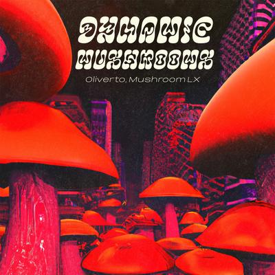 Dynamic Mushrooms's cover