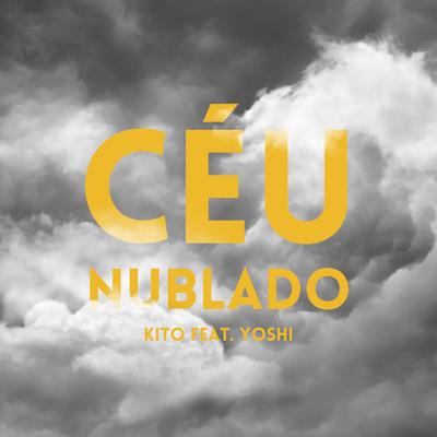 Céu Nublado By kito, YOSHI's cover