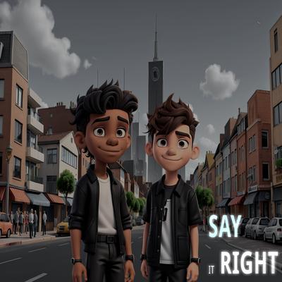 Say It Right By Kocci's cover