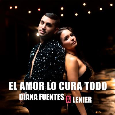 El Amor Lo Cura Todo  By Diana Fuentes, Lenier's cover